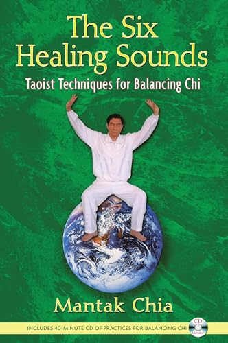 The Six Healing Sounds: Taoist Techniques for Balancing Chi von Simon & Schuster